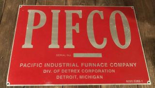 Vtg Nos 1940s Pifco Pacific Industrial Furnace Co Detroit Mi Tin Sign Tag 12”