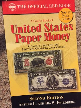 A Guide Book Of United States Paper Money 2nd Ed.  (official Red Book)