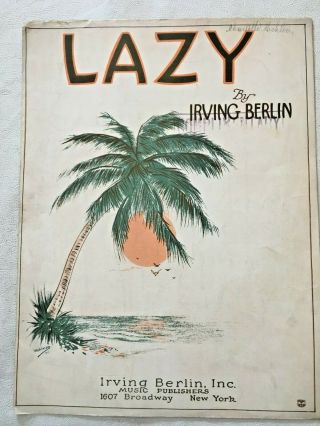 Vintage 1924 Sheet Music - " Lazy " By Irving Berlin
