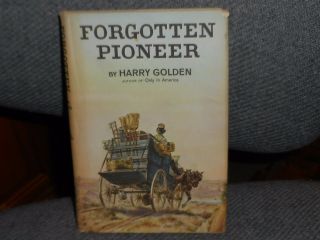 Forgotten Pioneer Signed By Harry Golden To Irv Kupcinet 1963