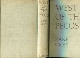 Zane Grey Book/West of the Pecos/1st Ed/Dust Jacket 2