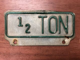 Vintage 1/2 Ton Truck License Plate Tag Topper Add - On Farm Pickup Ford Chevy