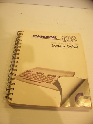 Commodore 128 Personal Computer System Guide 1985