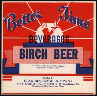 Vintage Soda Pop Bottle Label Better Time Birch Beer 24oz Wilkes Barre Pa