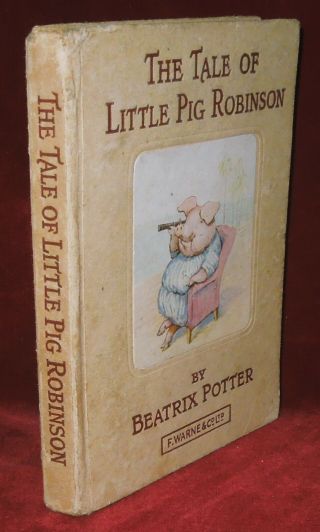 The Tale Of Little Pig Robinson By Beatrix Potter - 1939