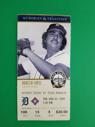 Detroit Tigers Ticket Stub 1999 Last Year At Tiger Stadium Aurelio Lopez.