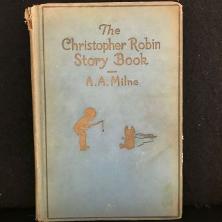 Vintage The Christopher Robin Story Book A.  A.  Milne 1929 8th Printing