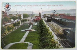 Vintage 1910 Postcard - Northern Pacific Railway Station North Yakima Washington
