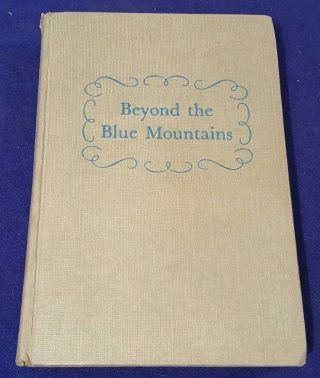 1947 Beyond The Blue Mountains Hardcover Book By Jean Plaidy 1st Edition