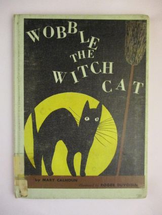 Vtg 1958 Wobble The Witch Cat Childrens Book By Mary Calhoun Halloween