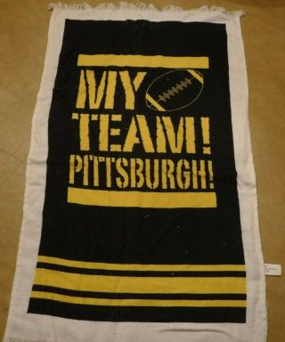 Pittsburgh Steelers Terrible Towel Vintage My Team Pittsburgh Fringed Edges