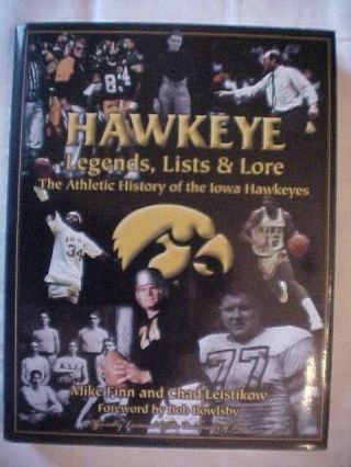 (iowa) Hawkeye: Legends,  Lists & Lore By Mike Finn And Chad Leistikow