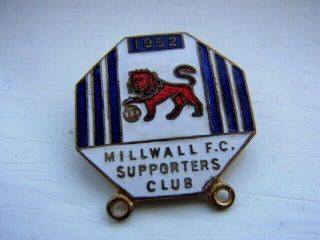 Millwall 1952 Supporters Club Vintage Badge