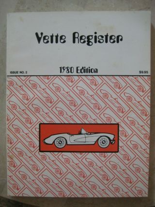 Vintage 1980 Edition Vette Register Corvettes Issue No.  2 1953 - 1980 Info