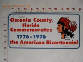 1776 1976 Osceola County Florida American License Plate Licence Indian Chief