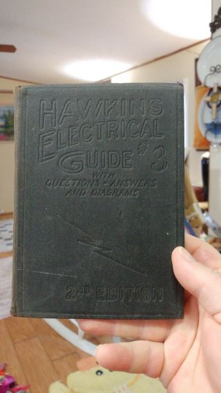 Vintage 1917 " Hawkins Electrical Guide 3 - Revised 2nd Edition