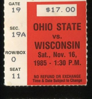 College Football Ticket Ohio State Buckeyes 1985 11/16 Wisconsin Big Ten