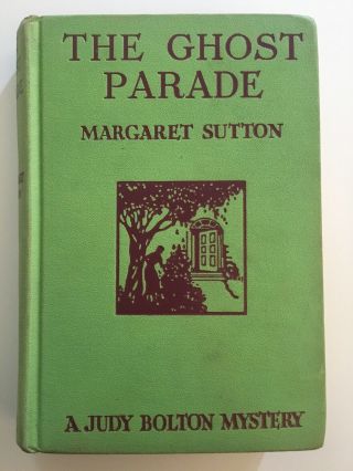 The Ghost Parade By Margaret Sutton Hc A Judy Bolton Mystery 5 1933