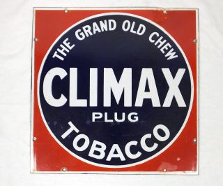 Antique 1910s Climax Plug Tobacco Sign Advertising Porcelain Grand Old Chew