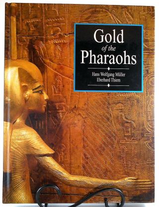 The Gold of the Pharaohs King Tut Book By Muller & Theim Detailed Color Photos 2