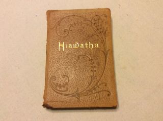 Song Of Hiawatha,  Longfellow Leather Bound First Edition 1900