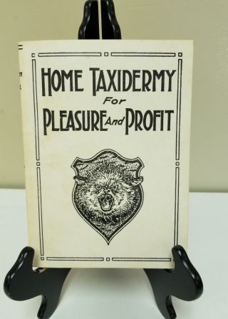 Home Taxidermy For Pleasure And Profit By Albert B.  Farnham Paperback 1944