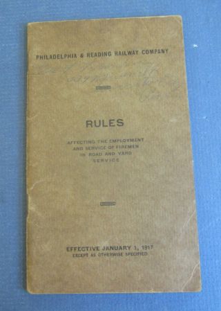 Old 1917 - Philadelphia & Reading Railway Co.  - Rule Book - Firemen Road / Yard