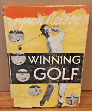 Vintage Golf Book Winning Golf By Byron Nelson With Cover 1946