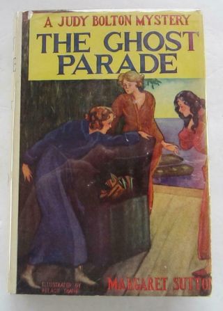 Judy Bolton 5 The Ghost Parade Margaret Sutton Vintage Dust Jacket Mystery Book