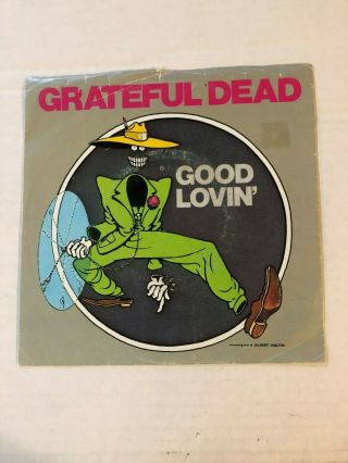 45 Rpm 7 " Record Greatful Dead Good Lovin 