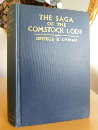 The Saga Of The Comstock Lode By George D.  Lyman,  1934,  Hardcover