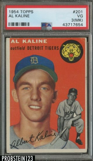 1954 Topps 201 Al Kaline Detroit Tigers Rc Rookie Hof Psa 3 (mk) Vg