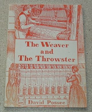 The Weaver And The Throwster.  The 19th Century Essex And Suffolk Silk Industry