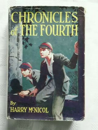 Chronicles Of The Fourth,  Harry Mcnicol,  Frederick Warne And Co 1946.  Good