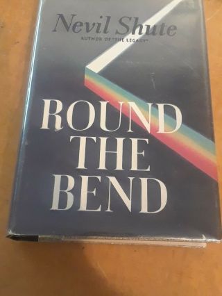 Round The Bend 1951 Nevil Shute 1st Editon Scq