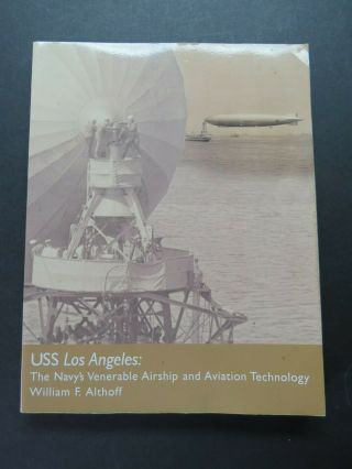 289pg Book : Uss Los Angeles,  The Navy 