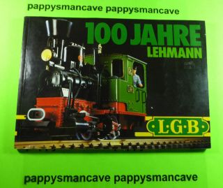 Vintage 1981 100 Jahre Lehmann Lgb Train Book 100 Years Of Lgb German