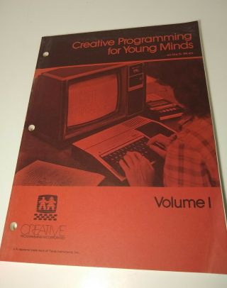 Creative Programming For Young Minds On Ti - 99/4 & Ti - 99/4a Red Volume L 1982