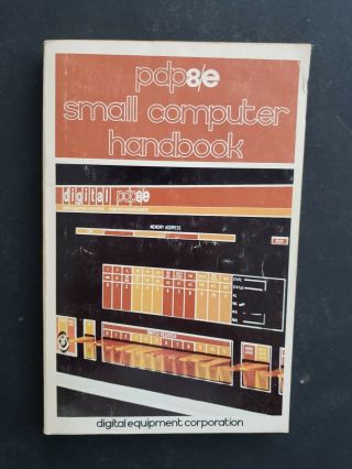 Vintage 1971 Digital Dec Pdp - 8/e Small Computer Handbook Pdp 8e