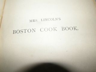 Vintage 1900 Mrs.  Lincoln ' s Boston Cook Book,  Antique Cookbook 119 years old 2