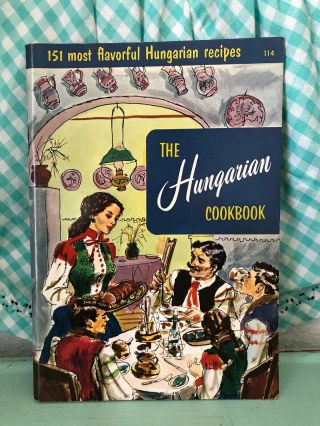 Vintage Culinary Arts Institute The Hungarian Cookbook 1955 1950 