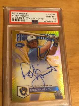 2014 Robin Yount Topps Finest Gold Refractor Greats Auto Psa 10 50