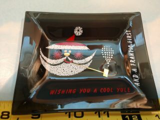 Houze Vintage Santa Glass Ashtray Wishing You A Cool Yule And The Frantic First