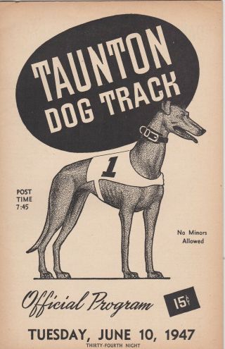 1947 Taunton Greyhound Program June 10.