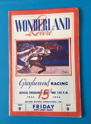 Vintage Wonderland Revere Ma Greyhound Dog Racing Program - July 9,  1954