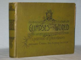 1894 Large Book Glimpses Of The World By John L.  Stoddard