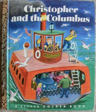 Vintage Little Golden Book Christopher And The Columbus " A " 1st Edition