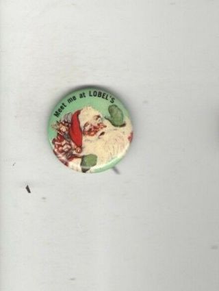 Vintage Santa Claus Pin Christmas Pinback Toys Graphic Meet Me At Lobel 