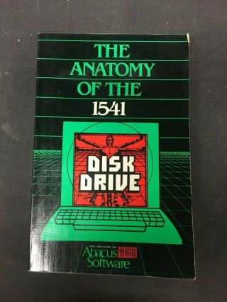 The Anatomy Of The 1541 Book For Your Commodore