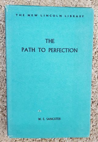 The Path To Christian Perfection William E.  Sangster John Wesley Methodist